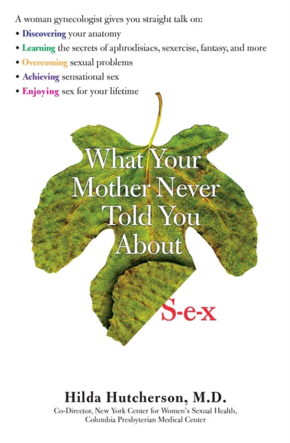 Binding: Paperback
Description: Select Guide Rating
Title: What Your Mother Never Told You
Author(s): Hutcherson Hilda
Publisher: Penguin Putnam Inc
Barcode: 9780399528538
Pages: 384 Pages
Publication Date: 2/4/2003
Category: Popular Psychology