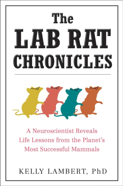 Binding: Paperback
Description: What does the lowly laboratory rat have to teach about being human? To behavioural neuroscientist Kelly Lambert a whole lot.