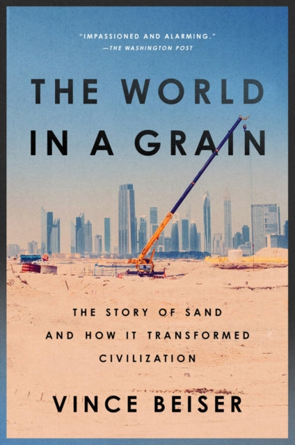 Binding: Paperback
Description: Except for water and air sand is the natural resource that we consume more than any other - more than oil more than natural gas. Every concrete building and paved road on Earth every computer screen and silicon chip exists because of sand.