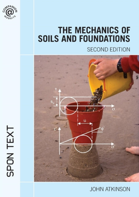 Atkinson John (City University London Uk) - The Mechanics Of Soils And Foundations - Paperback