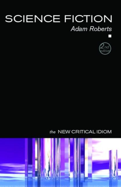 Binding: Paperback
Description: Science Fiction is a fascinating and comprehensive introduction to one of the most popular areas of modern culture. This second edition reflects how the field is rapidly changing in both its practice and its critical reception.