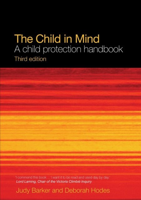 Hodes Deborah (Camden Primary Care Trust And University College London Hospital Uk) - The Child In Mind A Child Protection Handbook - Paperback