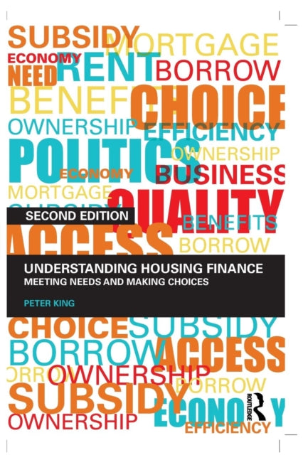 Binding: Paperback
Description: One of the biggest challenges for students of housing is understanding the financial principles which underpin the place of housing in the wider economy.
