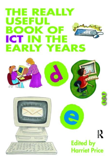 Binding: Paperback
Description: Practitioners and students wishing to know how very young children develop an awareness of ICT will find this text invaluable.