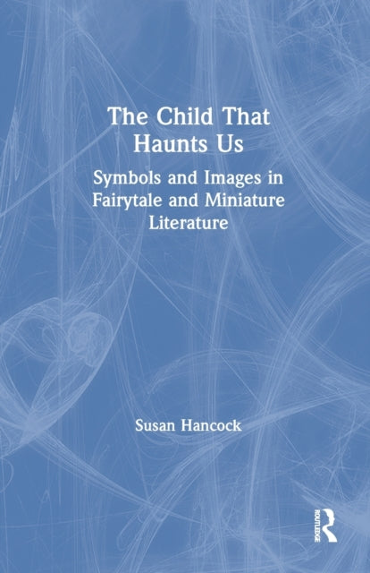 Binding: Paperback
Description: The Child That Haunts Us focuses on the symbolic use of the child archetype through the exploration of miniature characters from the realms of children's literature. Jung argued that the child archetype should never be mistaken for the real child.
