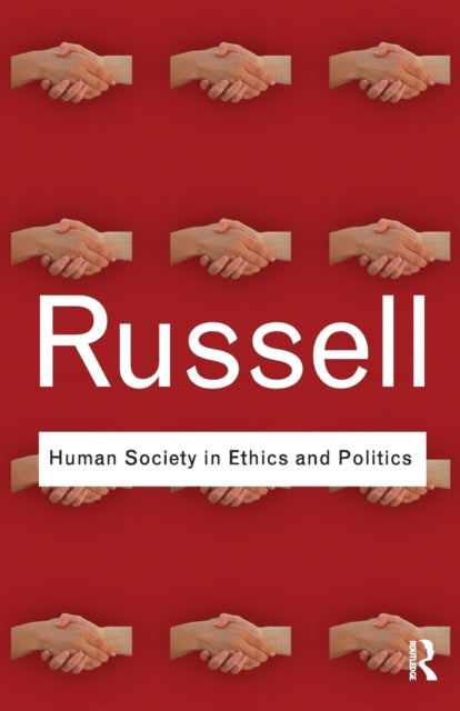 Binding: Paperback
Description: First published in 1954, Human Society in Ethics and Politics is Bertrand Russell's last full account of his ethical and political positions relating to both politics and religion.