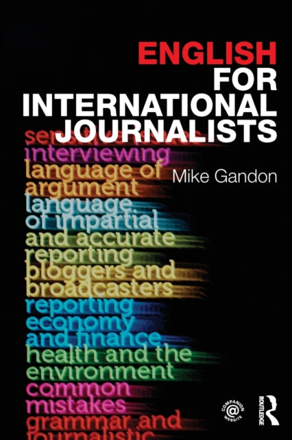 Binding: Paperback
Description: English for International Journalists is a clear and engaging step - by - step guide for non - native speakers using English in journalism across all forms of media.