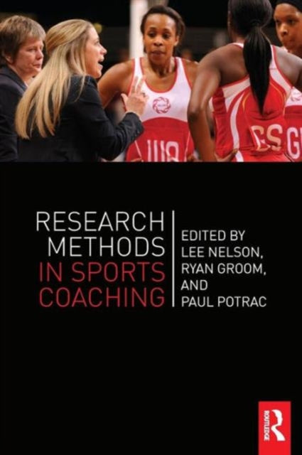 Binding: Paperback
Title: Research Methods In Sports Coaching
Brand: Taylor & Francis Ltd
Barcode: 9780415626828
Pages: 272 Pages, 6 Tables, Black And White; 5 Line Drawings, Black And White
Publication Date: 10/29/2014
Category: Education