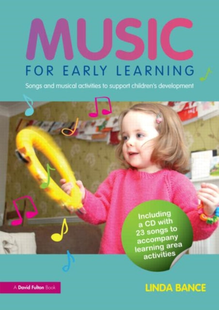 Bance Linda (Founder Of Play Music Play Uk) - Music For Early Learning Songs And Musical Activities To Support Children's Development - Paperback