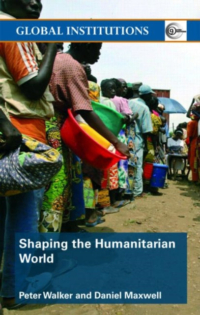 Maxwell Daniel - Shaping The Humanitarian World - Paperback