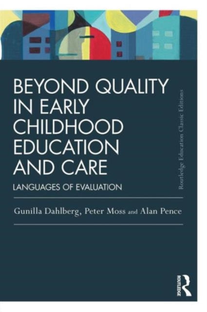 Binding: Paperback
Description: Taking a broad approach Beyond Quality in Early Childhood Education and Care relates issues of early childhood to the sociology of childhood philosophy ethics political science and other fields and to an analysis of the world we live in today.