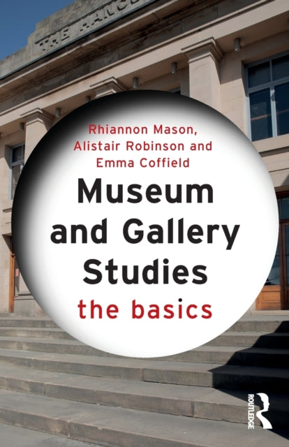 Binding: Paperback
Description: Museum and Gallery Studies: The Basics is an accessible guide for the student approaching Museum and Gallery Studies for the first time. Taking a global view it covers the key ideas approaches and contentious issues in the field.
