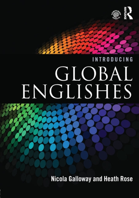 Binding: Paperback
Description: Introducing Global Englishes provides comprehensive coverage of relevant research in the fields of World Englishes English as a Lingua Franca and English as an International Language.