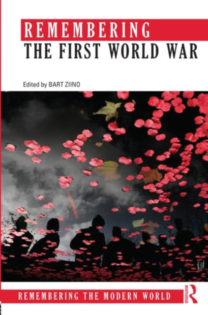 Taylor & Francis Ltd - Remembering The First World War - Paperback