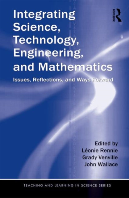 Taylor & Francis Ltd - Integrating Science Technology Engineering And Mathematics Issues Reflections And Ways Forward - Paperback