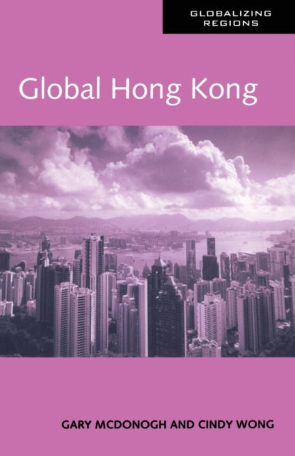 Binding: Paperback
Description: Global Hong Kong locates Hong Kong in the contemporary globalizing world. Hong Kong as the authors argue is an archetypal place sitting at the intersection of East and West. It is also a major center for global capital flows and world trade.
