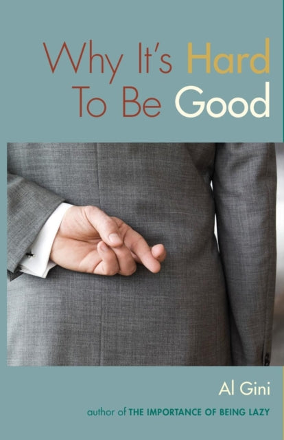 Binding: Paperback
Description: " Al Gini's latest book surveys the landscape of ethical speed bumps and crash sites with his customary charm verve and insight. Why It's Hard To Be Good is a creative expos of the many reasons smart people do bad things.