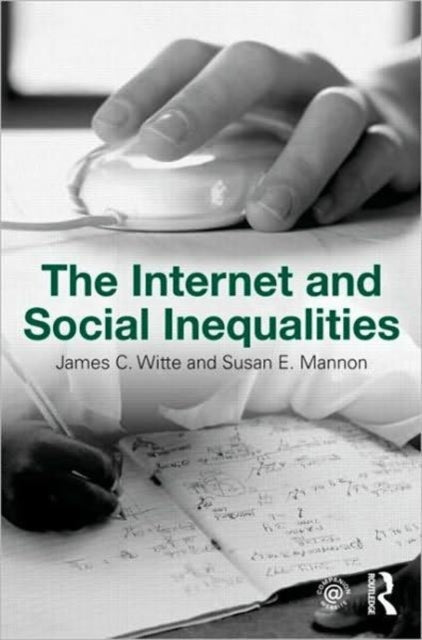 Mannon Susan E. - The Internet And Social Inequalities - Paperback