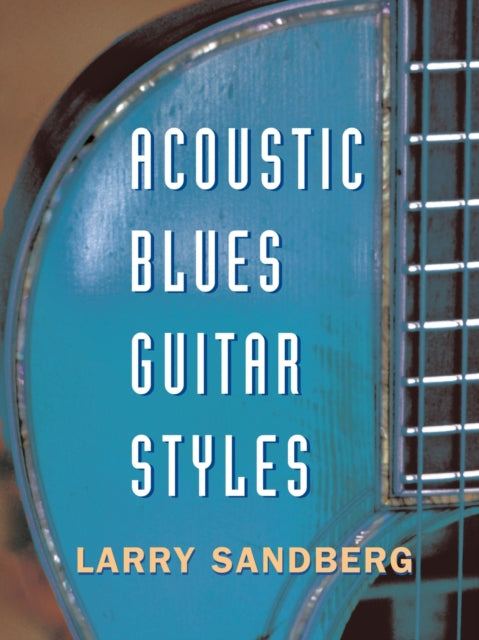 Binding: Paperback
Description: Acoustic Blues Guitar Styles is an introduction to fingerstyle acoustic blues guitar the style made popular by Robert Johnson Bill Broonzy and Mance Lipscomb.