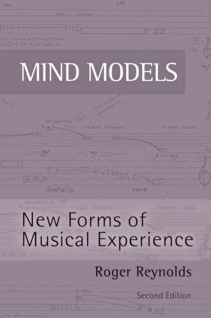 Binding: Paperback
Description: This new edition of Mind Models reintroduces and renews a classic work on 20th century composition one that has remained relevant for over a quarter century - - and should remain a central reading for decades to come.