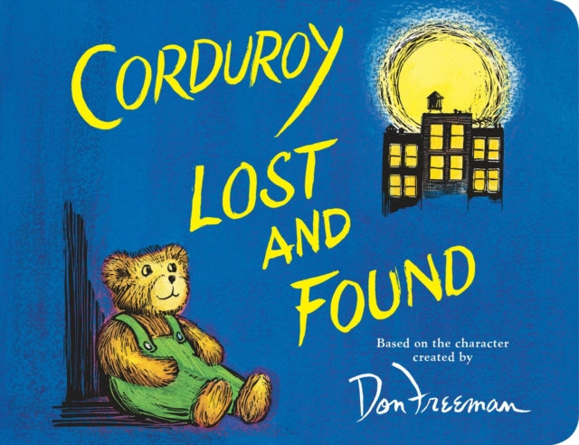 Binding: Special Bindings
Title: Corduroy Lost And Found
Author(s): Hennessy B. G.
Publisher: Penguin Usa
Barcode: 9780425290859
Pages: 32 Pages, Full Colour Illustrations
Publication Date: 2/13/2018
Category: Picture Storybooks