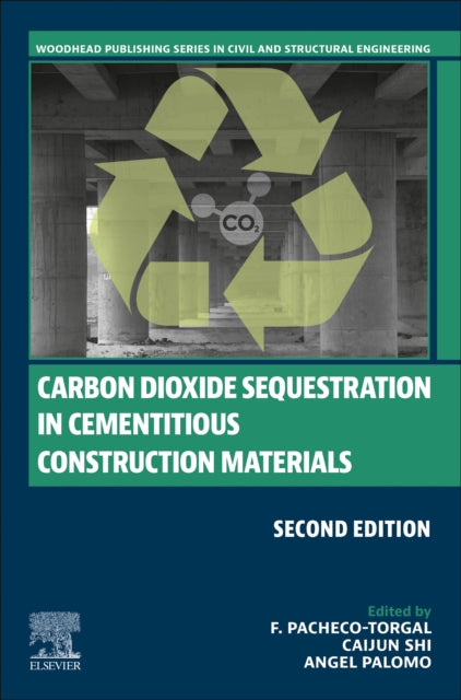 Elsevier - Health Sciences Division - Carbon Dioxide Sequestration In Cementitious Construction Materials - Paperback