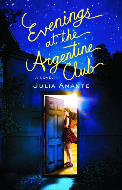 Amante Julia - Evenings At The Argentine Club - Paperback