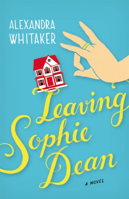 Whitaker Alexandra - Leaving Sophie Dean - Paperback