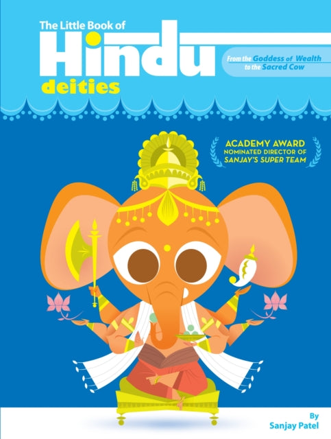 Binding: Paperback
Description: Pixar animator Sanjay Patel brings to life Hinduism's most important gods and goddesses in fun full - colour illustrations each accompanied by a short lively profile.