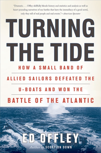 Binding: Paperback
Description: " Offley skillfully blends history and statistics and analysis as well as heart - pounding narratives of sea - battles that have the immediacy of a good novel only they tell of real people and real events.