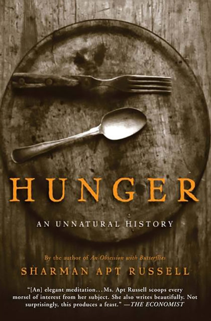 Hunger An Unnatural History