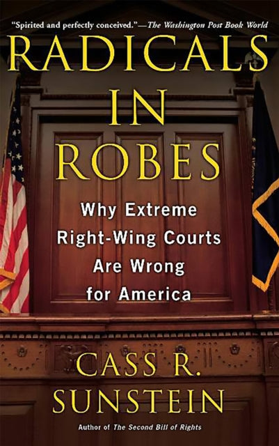 Sunstein Cass - Radicals In Robes - Paperback