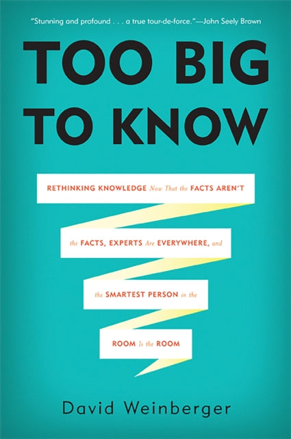 Binding: Paperback
Description: " If anyone knows anything about the web where it's been and where it's going it's David Weinberger. Too Big To Know is an optimistic if not somewhat cautionary tale of the information explosion that is just underway.
