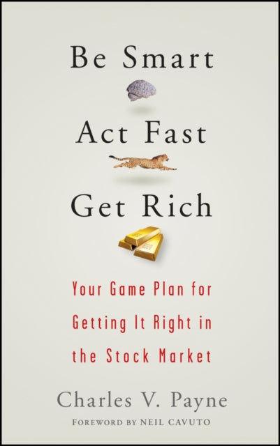Binding: Hardcover
Description: Praise for Be Smart Act Fast Get Rich " Charles Payne's book is blunt provocative and right on the money. This book is a lot like Charles himself: insightful and to the point. If you have time to read only one book on how to make money this is the book." - - Dr.