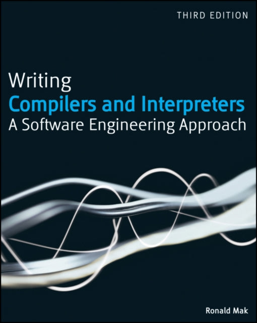 Mak Ronald - Writing Compilers And Interpreters A Software Engineering Approach - Paperback