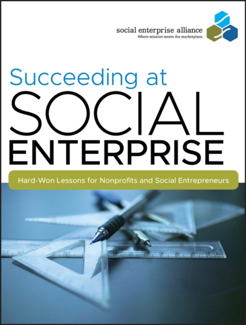 Binding: Paperback
Description: From the Social Enterprise Alliance the organization dedicated to building a robust social enterprise field comes Succeeding at Social Enterprise.