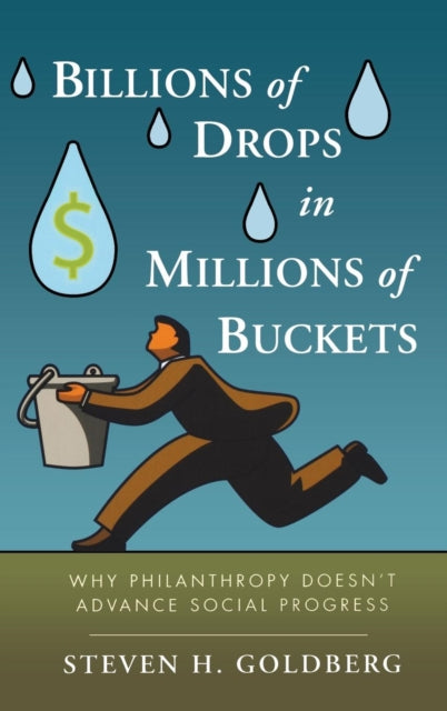 Binding: Hardcover
Description: * Billions of Drops in Millions of Buckets addresses how the nonprofit market should be structured to best allocate funds in support of high - performing organizations that deserve additional resources to achieve optimal scale.