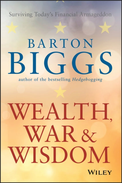 Wealth War And Wisdom