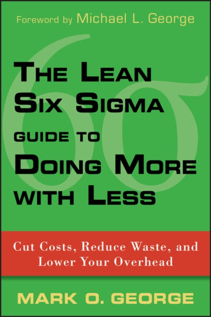 Binding: Hardcover
Description: Create New Profits in Any Economy In this difficult economic climate it's vital to cut waste that can eat at a company's bottom line and boost efficiency at every organizational level.