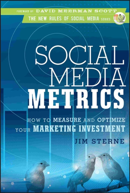 Binding: Hardcover
Description: The only guide devoted exclusively to social media metrics Whether you are selling online through a direct sales force or via distribution channels what customers are saying about you online is now more important than your advertising.
