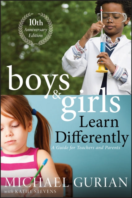 Gurian Michael - Boys And Girls Learn Differently! A Guide For Teachers And Parents - Paperback