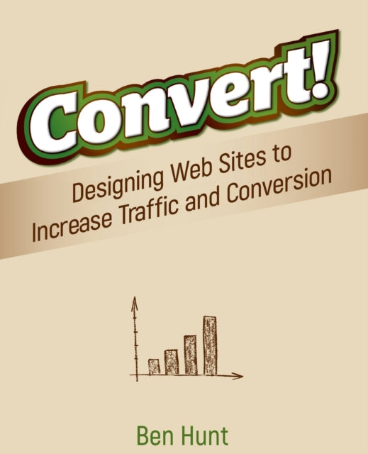 Binding: Paperback
Description: Solve your traffic troubles and turn browsers into buyers When web design expert Ben Hunt set out to quantify the difference between an ordinary web site and a great one he expected to find the key in design simplicity.