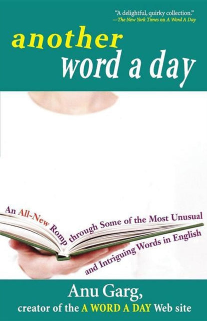 Binding: Paperback
Description: A smorgasbord of surprising obscure and exotic words In this delightful encore to the national bestseller A Word A Day Anu Garg the founder of the wildly popular A Word A Day website (wordsmith.