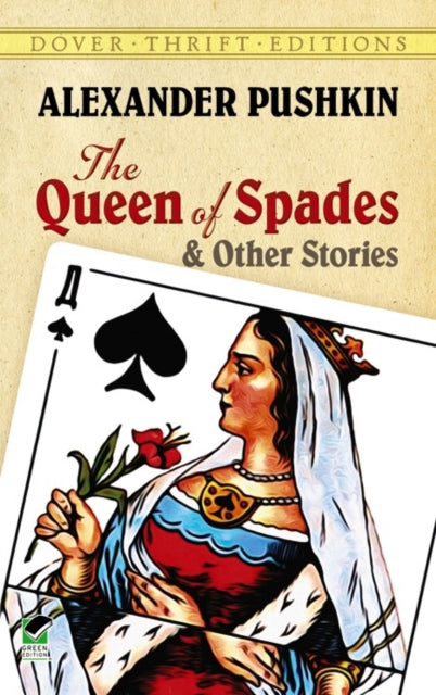 Binding: Paperback
Title: The Queen Of Spades And Other Stories
Author(s): Pushkin Alexander
Publisher: Dover Publications Inc.
Barcode: 9780486280547
Pages: 96 Pages
Publication Date: 7/13/1994
Series: Thrift Editions
Category: Short Stories