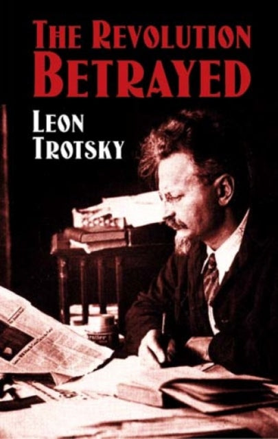 Binding: Paperback
Title: The Revolution Betrayed
Author(s): Trotsky Leon
Publisher: Dover Publications Inc.
Barcode: 9780486433981
Pages: 240 Pages
Publication Date: 2/20/2004
Category: 20th Century History: C 1900 To C 2000