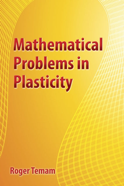 Binding: Paperback
Title: Mathematical Problems In Plasticity
Author(s): Temam Roger
Publisher: Dover Publications Inc.
Barcode: 9780486828275
Pages: 368 Pages
Publication Date: 12/18/2018
Category: Science: General Issues