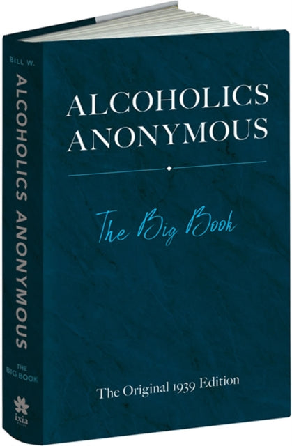 Binding: Hardcover
Description: Select Guide Rating
Title: Alcoholics Anonymous: The Big Book
Author(s): W Bill
Publisher: Dover Publications Inc.
Barcode: 9780486834177
Pages: 368 Pages
Publication Date: 3/20/2019
Category: Coping With Drug & Alcohol Abuse