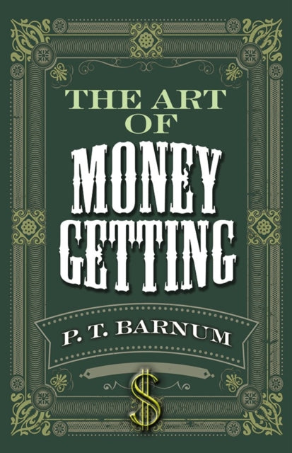Binding: Paperback
Description: Select Guide Rating
Title: The Art Of Money Getting
Author(s): Barnum P. T.
Publisher: Dover Publications Inc.
Barcode: 9780486836133
Pages: 112 Pages
Publication Date: 10/16/2019
Category: Personal Finance