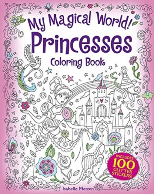 Binding: Paperback
Description: Select Guide Rating
Title: My Magical World! Princesses Coloring Book Includes 100 Glitter Stickers!
Author(s): Metzen Isabelle
Publisher: Dover Publications Inc.
