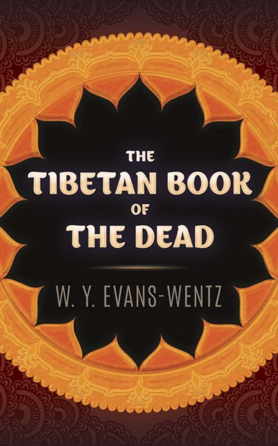 Binding: Paperback
Description: Select Guide Rating
Title: The Tibetan Book Of The Dead
Author(s): Evans - Wentz W. Y.
Publisher: Dover Publications Inc.
Barcode: 9780486845371
Pages: 304 Pages
Publication Date: 11/18/2020
Category: Tibetan Buddhism